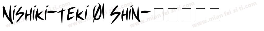 Nishiki-teki 01 Shin字体转换